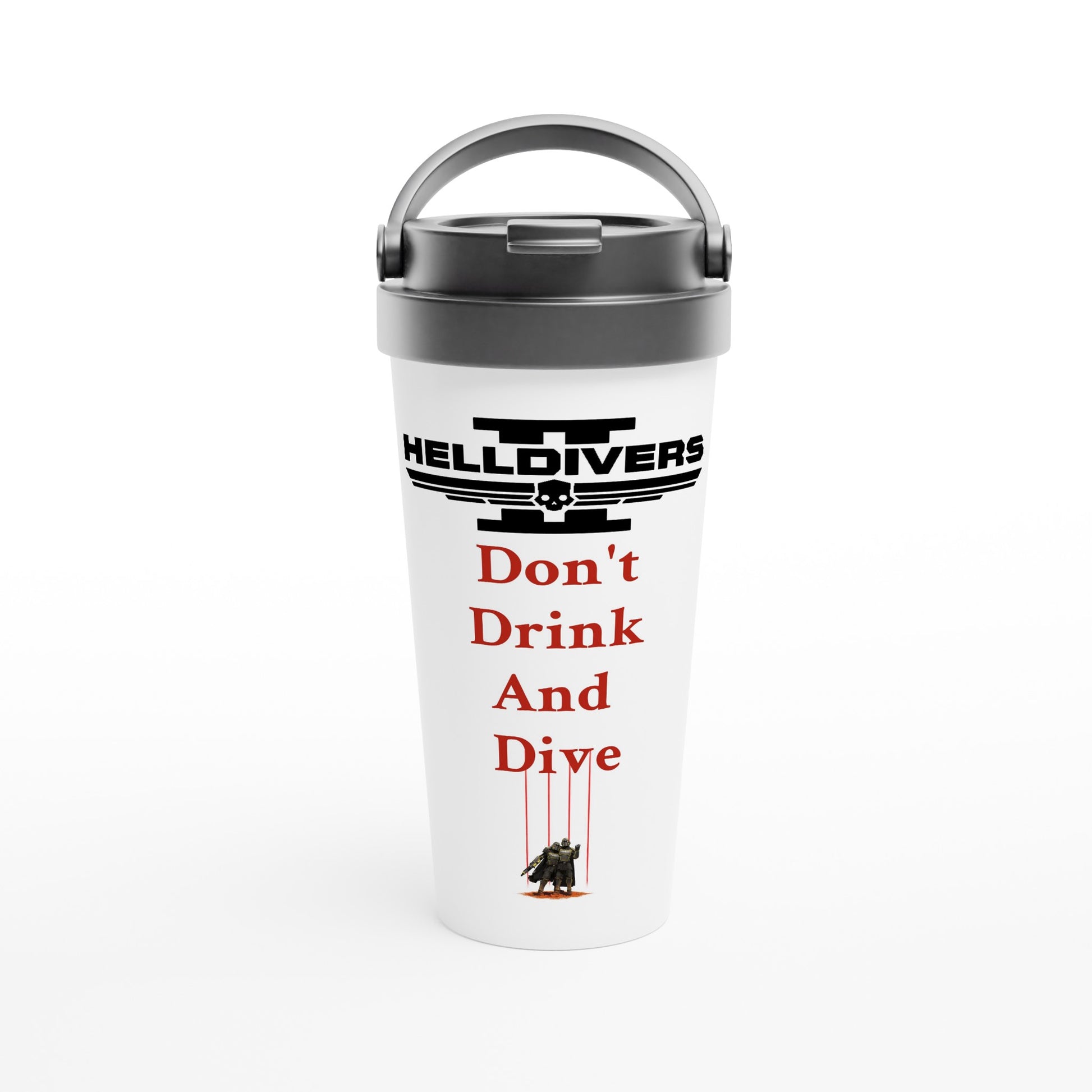 Don't Drink And Dive! Helldivers Stainless Steel Travel Mug